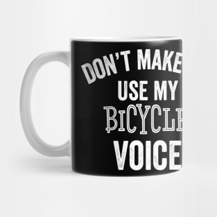 Funny Bicycle Voice Bike Rider Cycling Fitness Gifts Mug